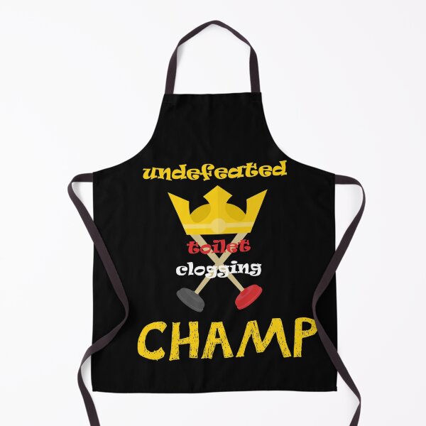 Item preview, Undefeated Toilet Clogging Champ  designed and sold by MerchSpot.