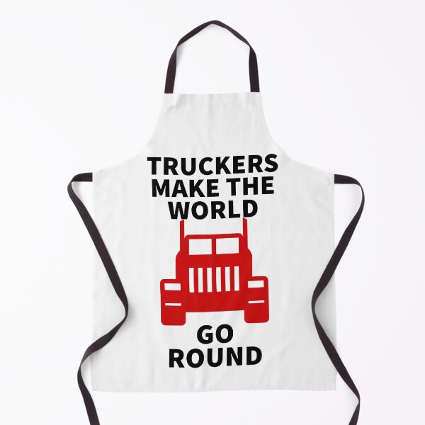 Item preview, Truckers Make World Go Round designed and sold by BullishGraphics.
