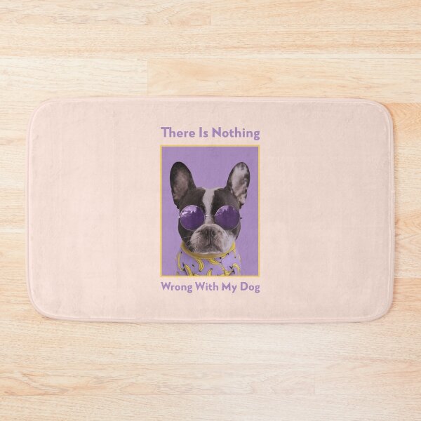 Item preview, There Is Nothing Wrong With My Dog - Adograble Dog designed and sold by Adograble.