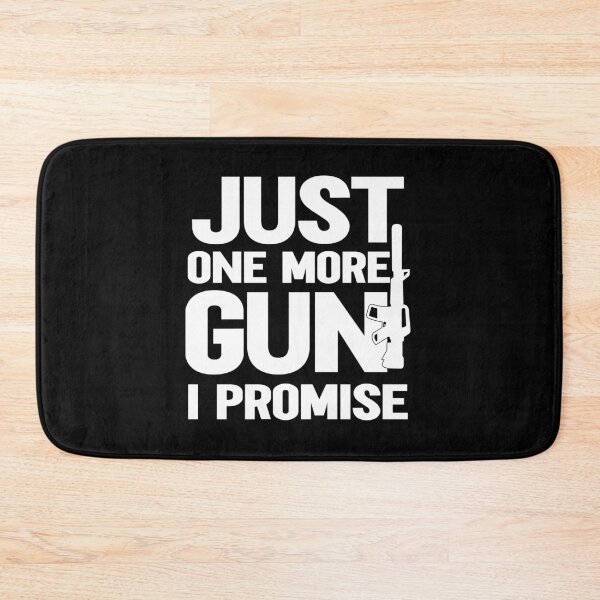 Item preview, Just One More Gun I Promise designed and sold by plussorn.