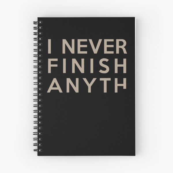 Item preview, I Never Finish Anything Funny Quote   designed and sold by clickmostro.
