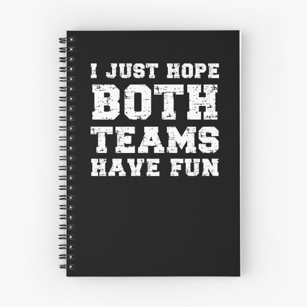 Item preview, I Just Hope Both Teams Have Fun designed and sold by ohmier.