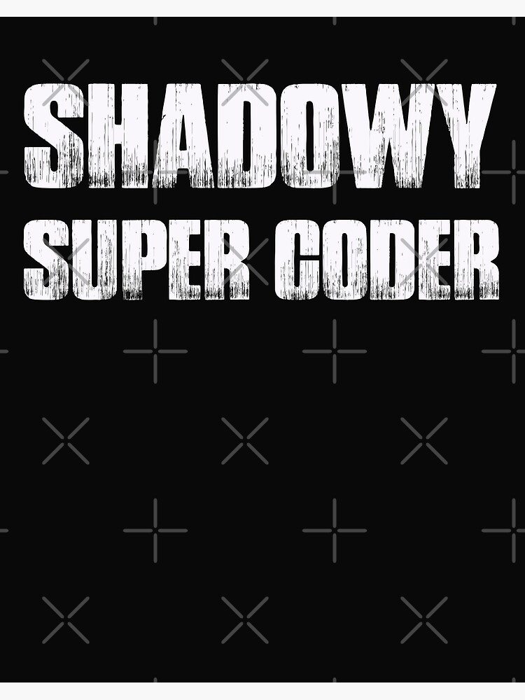 Shadowy Super Coder - Collection