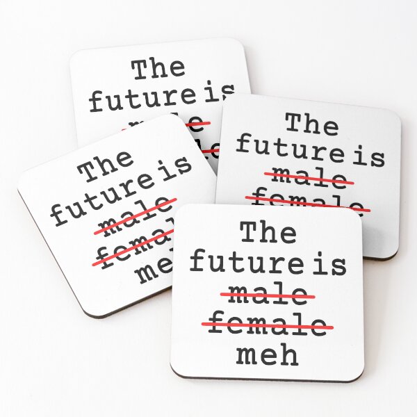 Item preview, The Future Is Male Female Meh designed and sold by Legit Hooligan.