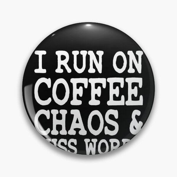 Item preview, I Run On Caffeine, Chaos And Cuss Words designed and sold by clickmostro.