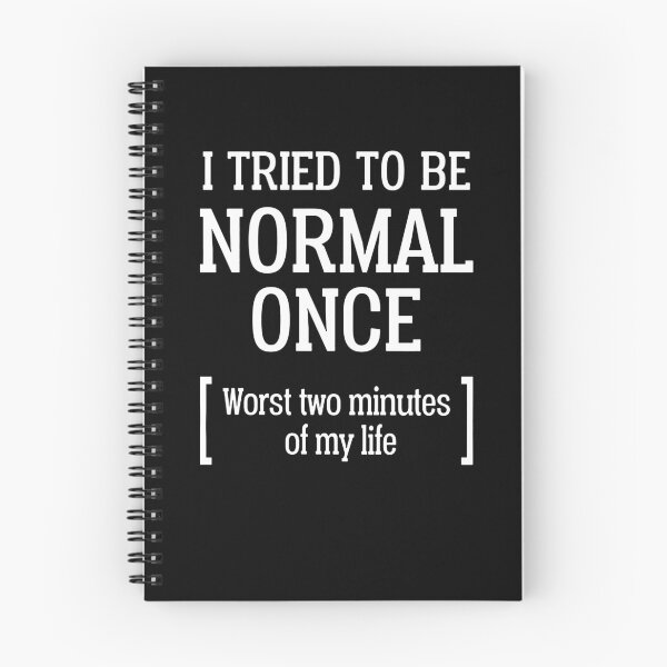 Item preview, I Tried To Be Normal Once  designed and sold by clickmostro.