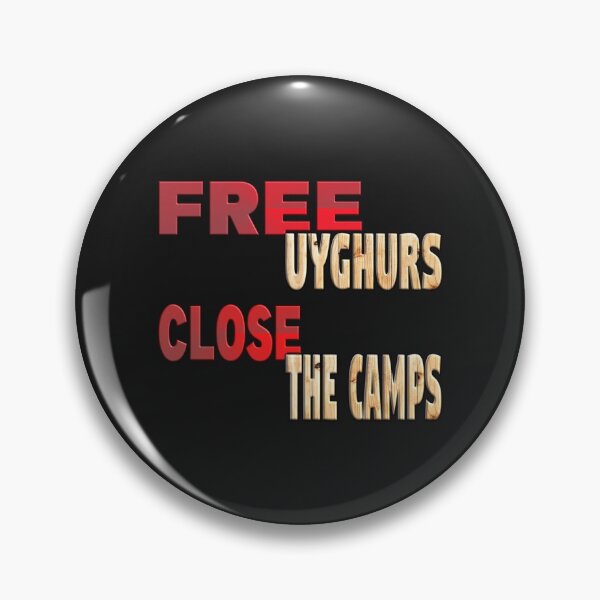 Item preview, FREE UYGHURS CLOSE THE CAMPS !! designed and sold by Ralek.