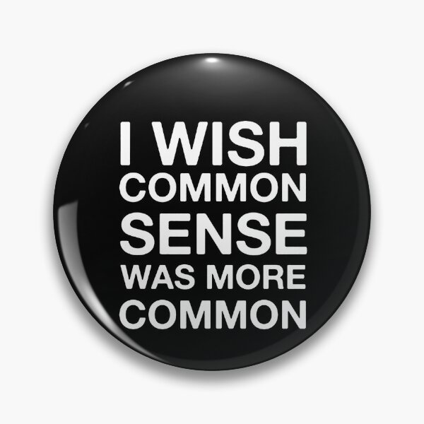 Item preview, I wish common sense was more common  designed and sold by clickmostro.