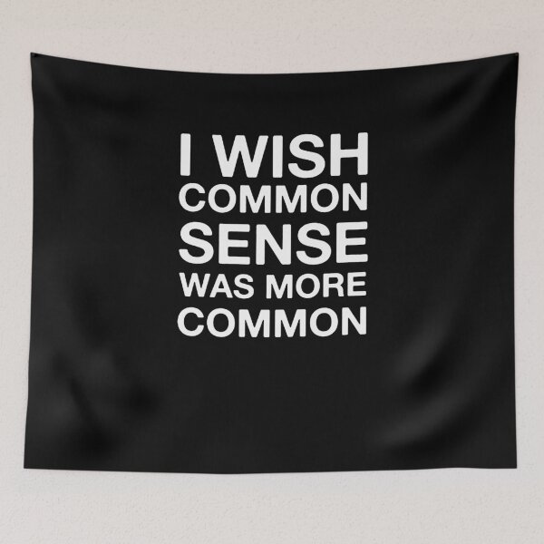 Item preview, I wish common sense was more common  designed and sold by clickmostro.