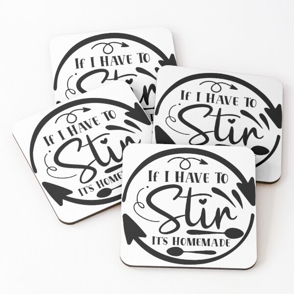 Item preview, If I Have To Stir It's Homemade designed and sold by bestshirt5.