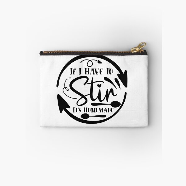 Item preview, If I Have To Stir It's Homemade designed and sold by bestshirt5.