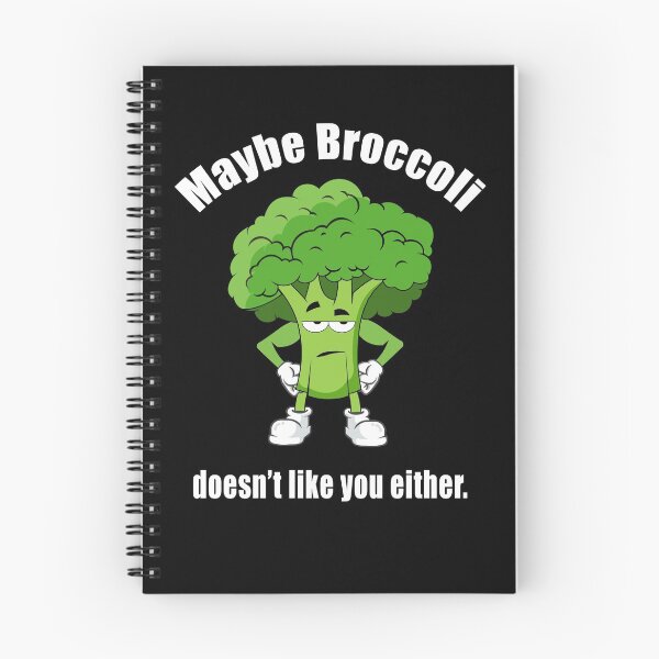 Item preview, Maybe broccoli doesn't like you either. designed and sold by CarrieTDesigns.