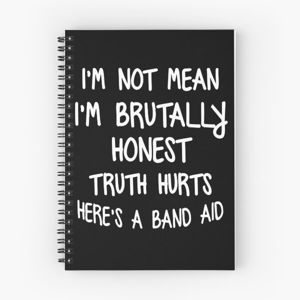 Item preview, I'm Not Mean I'm Brutally Honest It's Not My Fault Truth Hurts Here's A Band Aid  designed and sold by clickmostro.