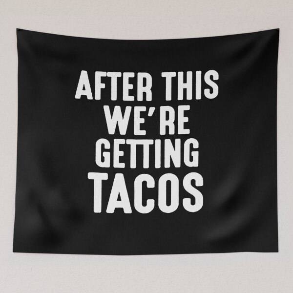 Item preview, After This We'Re Getting Tacos  designed and sold by clickmostro.