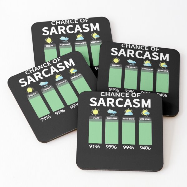 Item preview, Chance Of Sarcasm designed and sold by clickmostro.
