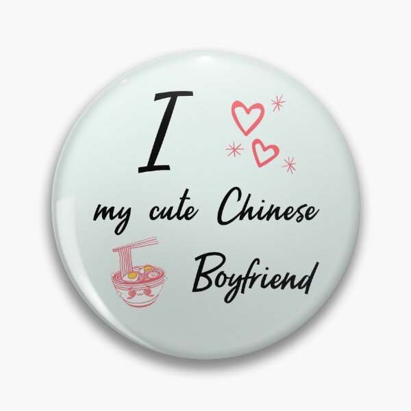 Item preview, I love my cute chinese boyfriend  designed and sold by Mint Magic.