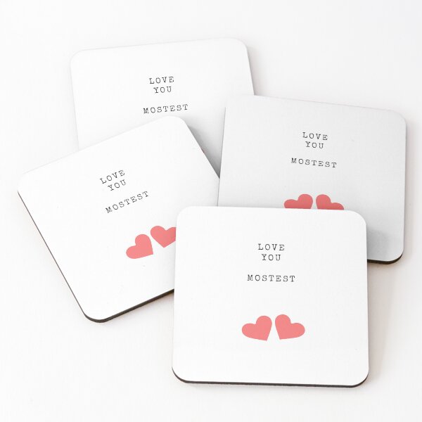 Item preview, Love you mostest - relationship gift, relationship quotes, love quotes for her, anniversary gift, wedding anniversary gift designed and sold by mr&mrsmalik malik.