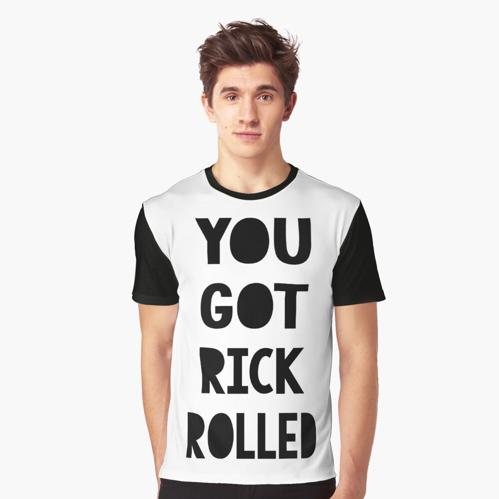 You Got Rick Rolled Poster for Sale by springparadise