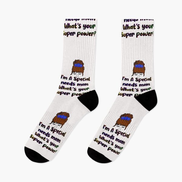 Item preview, I’m a special needs mom what’s your super power? designed and sold by Designs Of all kinds.