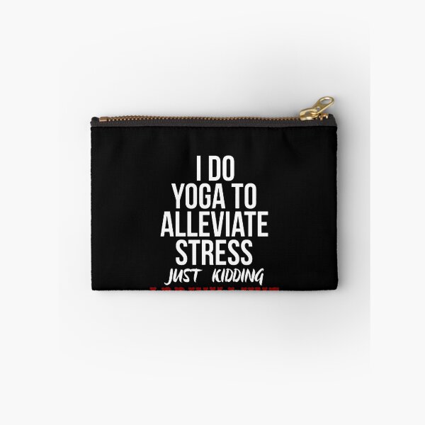 Item preview, I Do Yoga To Alleviate Stress Just Kidding I Drink Wine designed and sold by clickmostro.