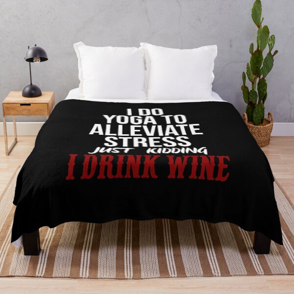 Item preview, I Do Yoga To Alleviate Stress Just Kidding I Drink Wine designed and sold by clickmostro.