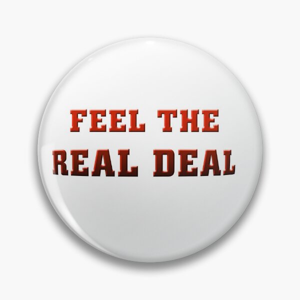 Item preview, Feel The Real Deal designed and sold by Sneableman58.