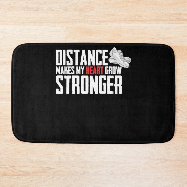 Item preview, Distance Makes My Heart Grow Stronger Runner Enthusiasts designed and sold by Nessshirts.