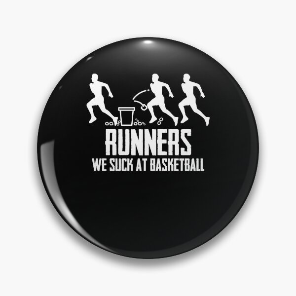 Item preview, Runners We Suck At Basketball Love Running Miles Runners designed and sold by Nessshirts.