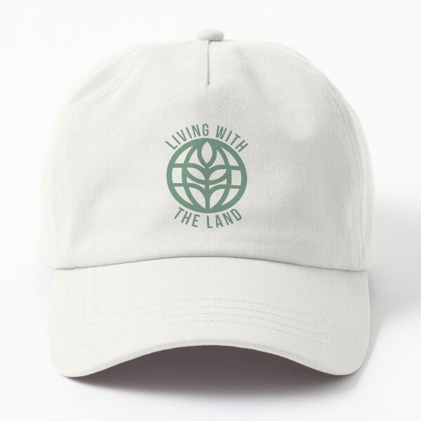 Living with the Land Dad Hat