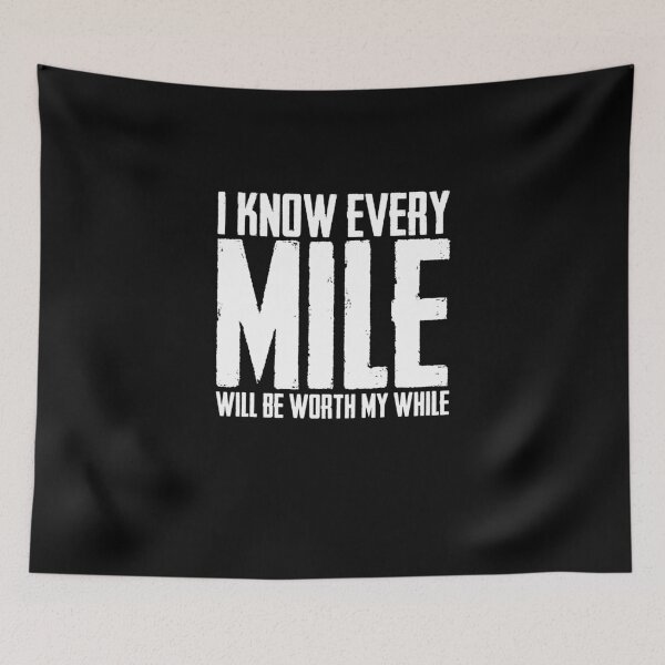 Item preview, I Know Every Mile Will Be Worth My While Love Running designed and sold by Nessshirts.