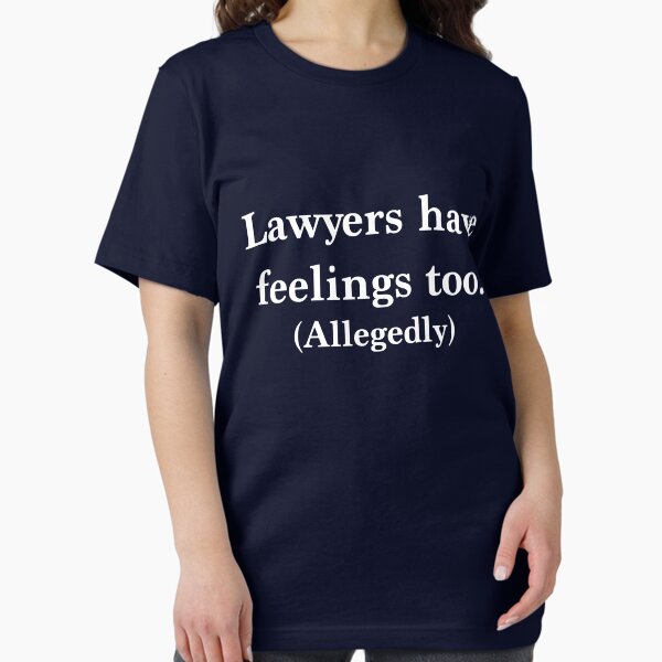 Item preview, Lawyers have feelings too. Allegedly designed and sold by careers.