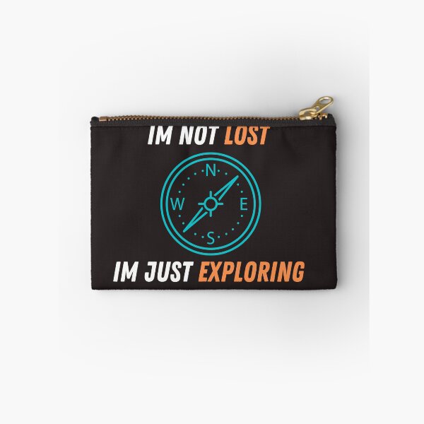 Item preview, I am not Lost, I am Just Exploring designed and sold by Famtastic Artworks.