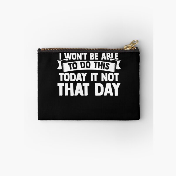 Item preview, One Day I Won't Be Able To Do This Today It Not That Day designed and sold by Nessshirts.