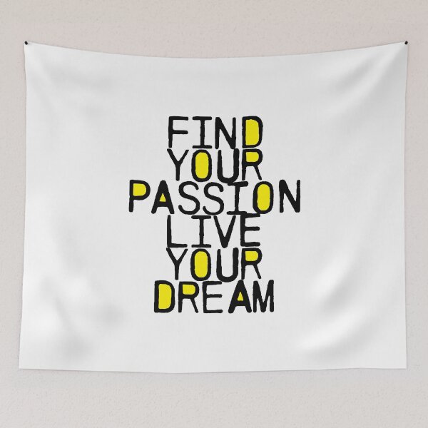 Item preview, Find Your Passion Live Your Dream designed and sold by fotollissimo.
