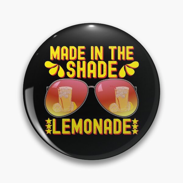 Item preview, Made in the Shade Lemonade Refreshing Ice Cold Lemony designed and sold by CharJens.