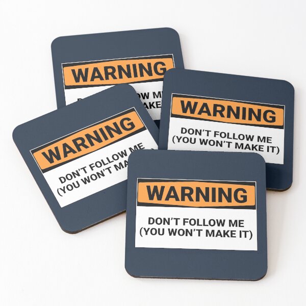 Item preview, Warning Don't Follow Me You Won't Make It designed and sold by Sour Soul.