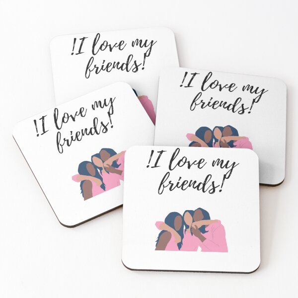 Item preview, I love my friends designed and sold by Macareno.