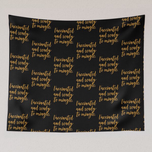 Item preview, Vaccinated And Ready To Mingle designed and sold by Baboki.