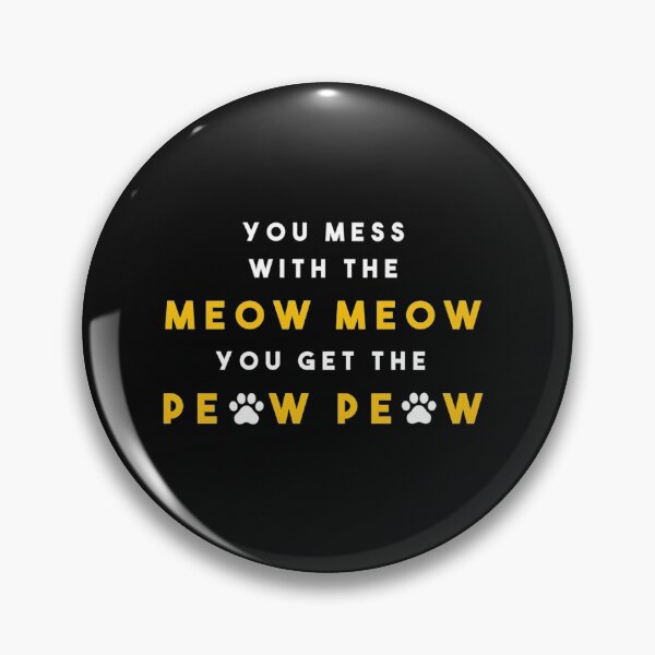 Item preview, You Get This Peow Peow designed and sold by SnowStore98.