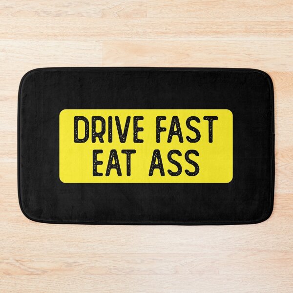 Item preview, Drive Fast Eat Ass Cool Bumper designed and sold by Sour Soul.