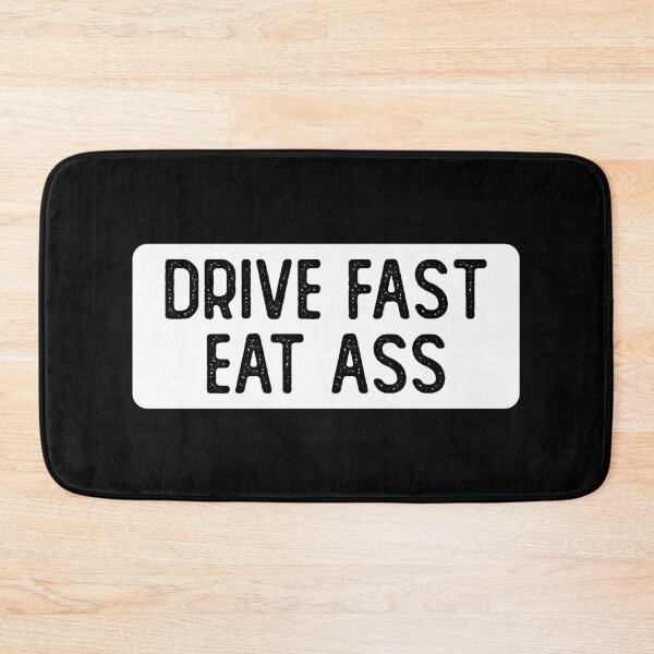 Item preview, Drive Fast Eat Ass Funny Bumper designed and sold by Sour Soul.