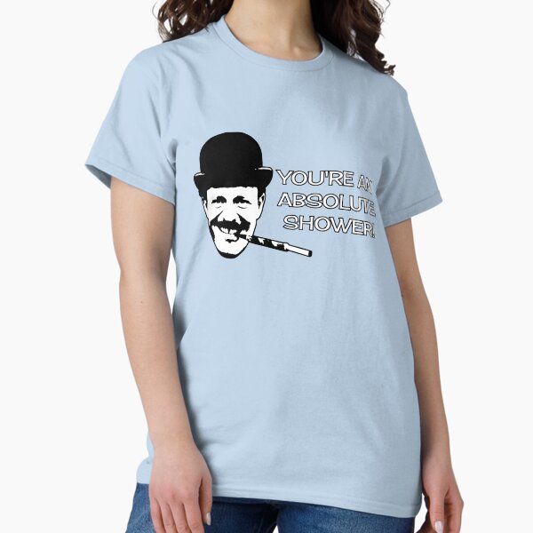 Item preview, You Are An Absolute Shower! designed and sold by sirglennbo.