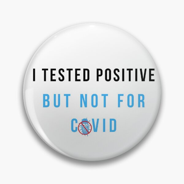 Item preview,  I Tested Positive but Not for COVID   designed and sold by Vimbuy.