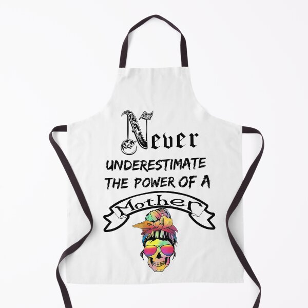 Item preview, Never underestimate the power of a Mother skull designed and sold by Designs Of all kinds.