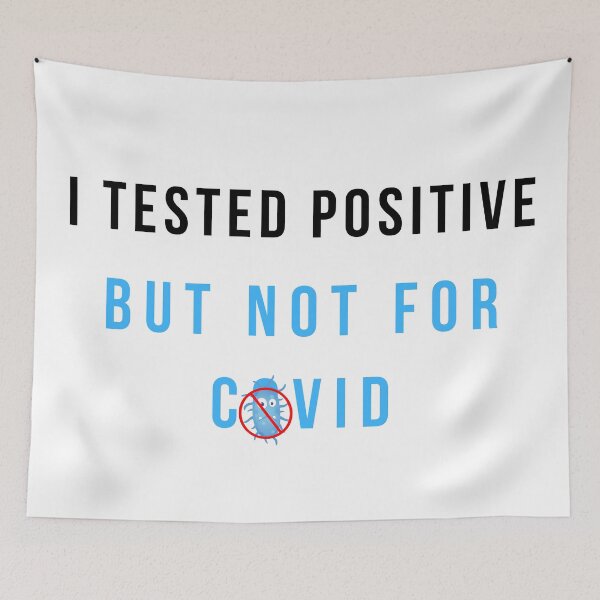 Item preview,  I Tested Positive but Not for COVID   designed and sold by Vimbuy.