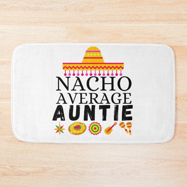 Item preview, nacho average auntie designed and sold by ronaldsonou.