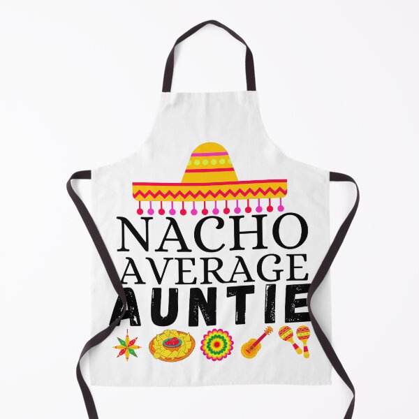 Item preview, nacho average auntie designed and sold by ronaldsonou.