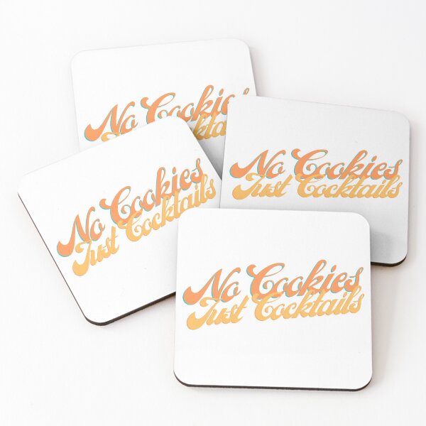 Item preview, No Cookies Just Cocktails designed and sold by DiegoUrz.