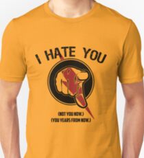 I HATE TIMETRAVEL Unisex T-Shirt