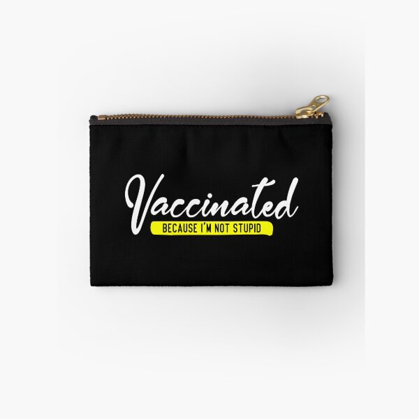 Item preview, Vaccinated Because I'm Not Stupid designed and sold by AbraFero.